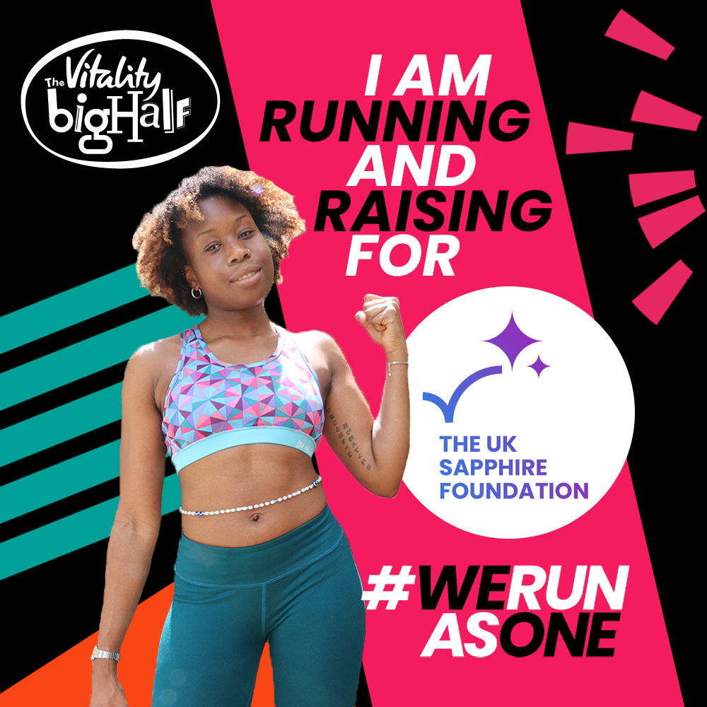 I am running and raising in The Vitality Big Half for The UK Sapphire Foundation